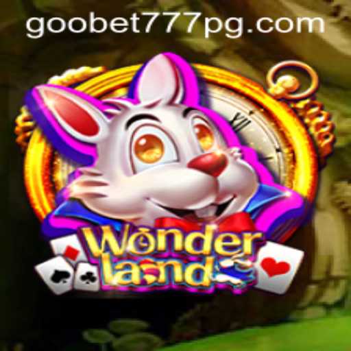 Explorando Wonderland: Um Guia Completo com a Palavra-Chave Goobet777