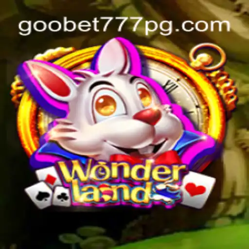 Explorando Wonderland: Um Guia Completo com a Palavra-Chave Goobet777